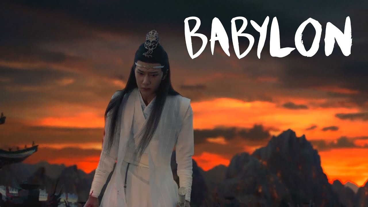 Babylon | Lan Wangji and Wei Wuxian [The Untamed]