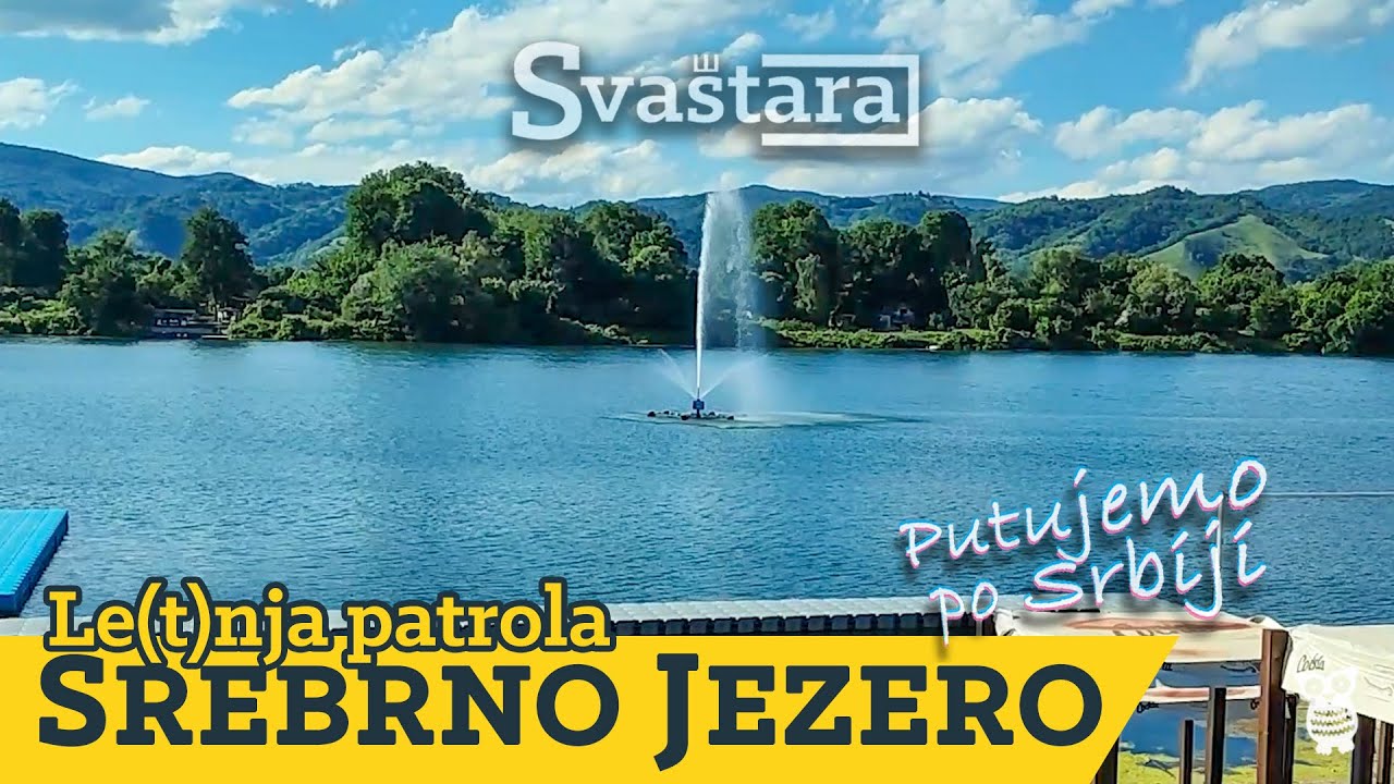 LE(T)NJA PATROLA - Srebrno jezero, Tvrđava RAM, skela, ušće Nere, vetrenjače...