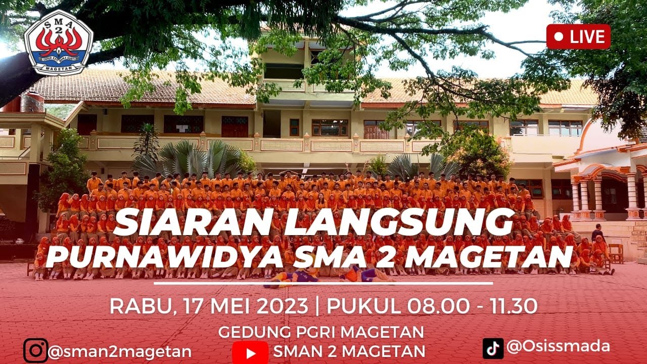 Live Purnawidya SMAN 2 Magetan Angkatan 2022/2023 - Rabu, 17 Mei 2023