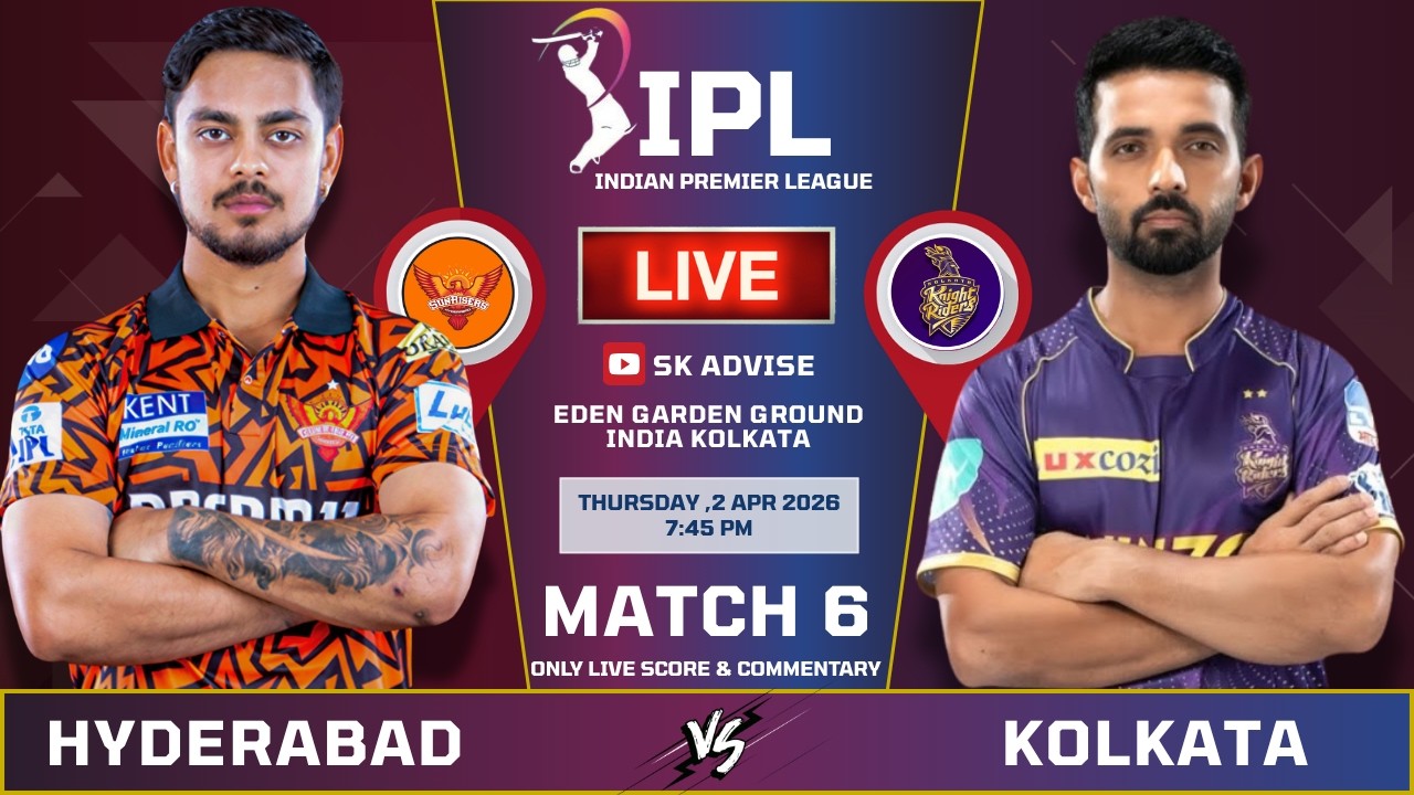SRH VS KKR MATCH LIVE SCORE & COMMENTARY | IPL 2026 LIVE COMMENTARY | KOLKATA VS HYDERABAD MATCH