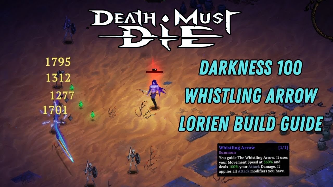 Darkness 100 Whistling Arrow Lorien Build Guide | Death Must Die