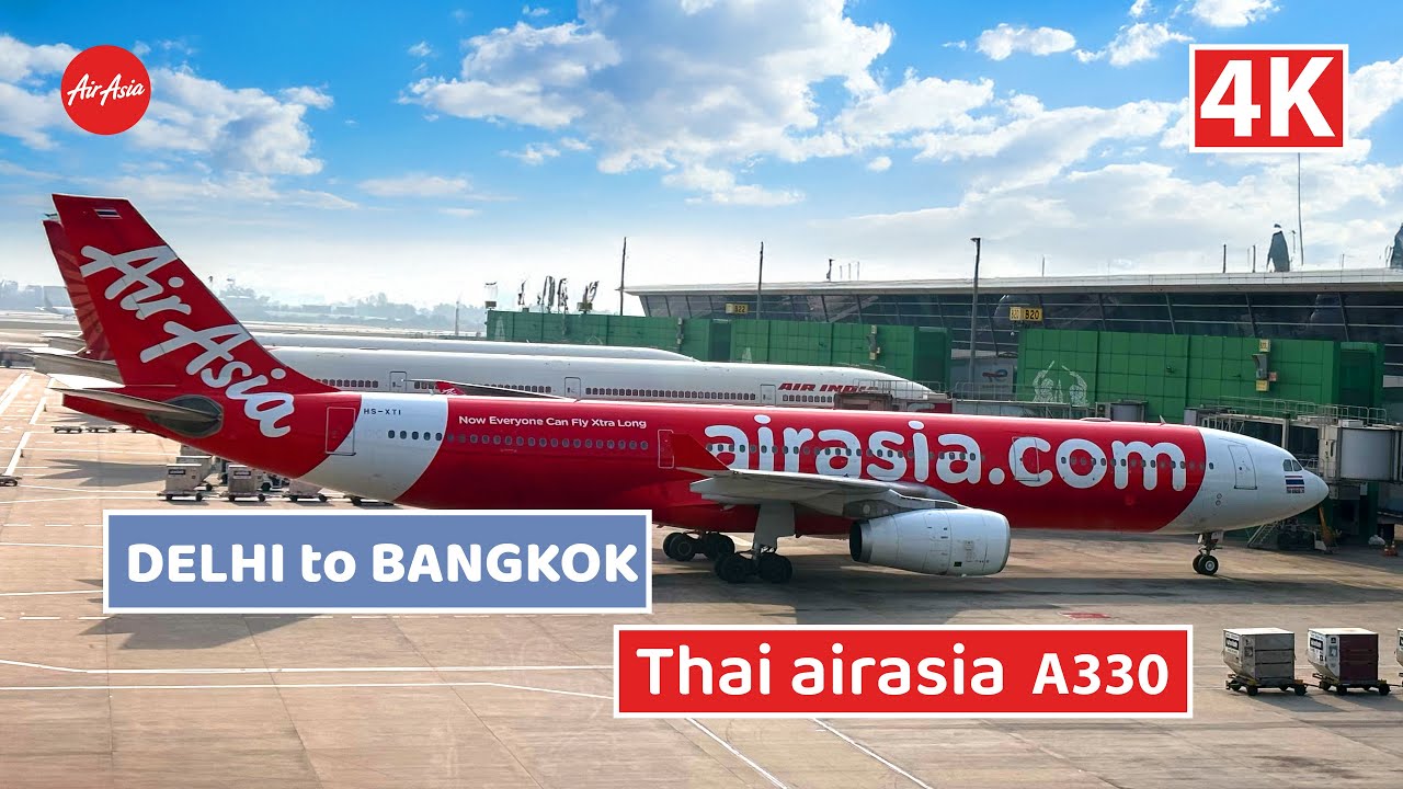 ✈ FLIGHT REPORT | DELHI TO BANGKOK (DMK) | ECONOMY | THAI AIR ASIA X A330