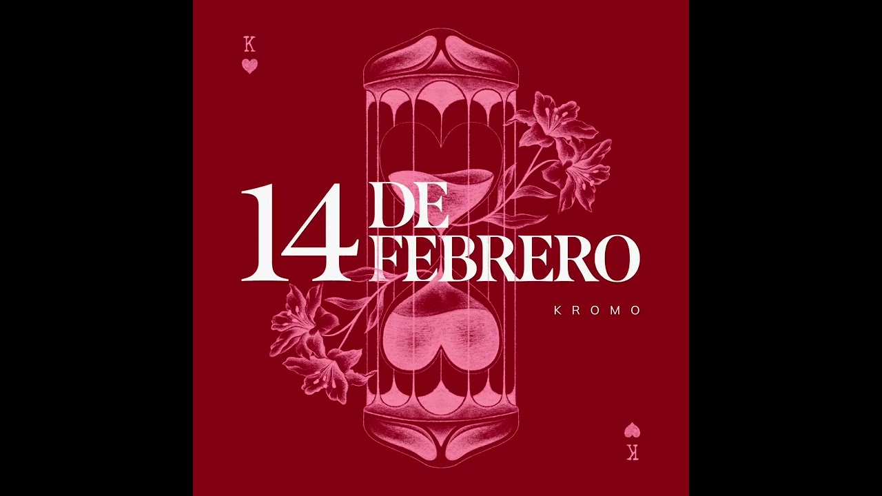 14 de Febrero - Kromo 