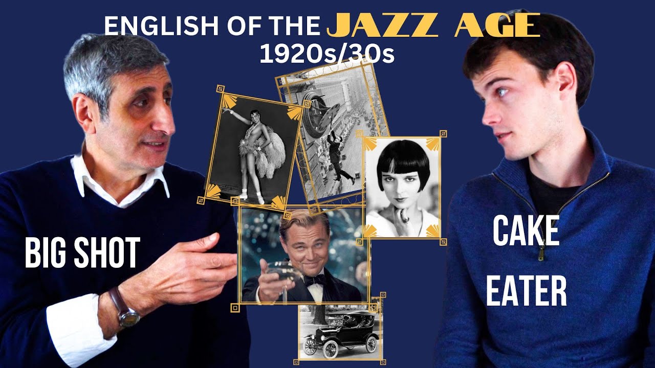 Speak like Gatsby: Words and Expressions of The Jazz Age (1920s/30s) | History of English