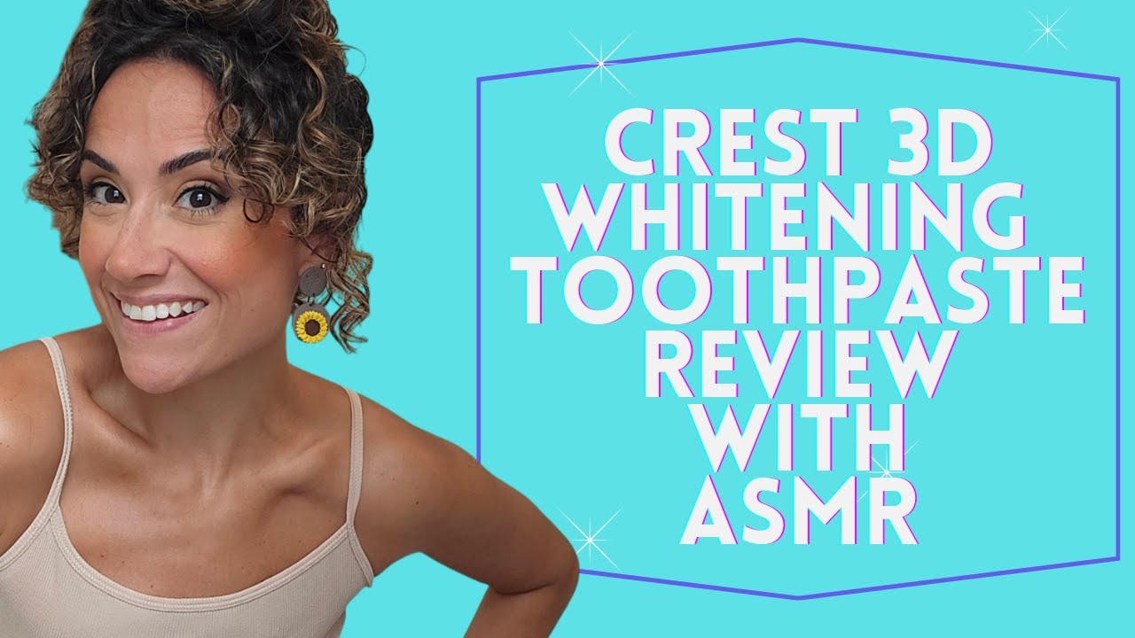 Crest 3D White Daily Tooth Paste Deep Stain Remover Review and ASMR Brushing Teeth Electric Brush