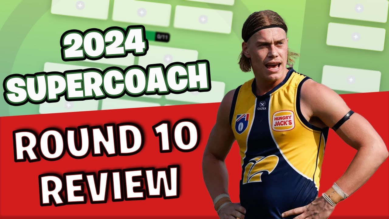 AFL SUPERCOACH 2024 | ROUND 10 REVIEW | REID-ICULOUS STUFF FROM HARLEY