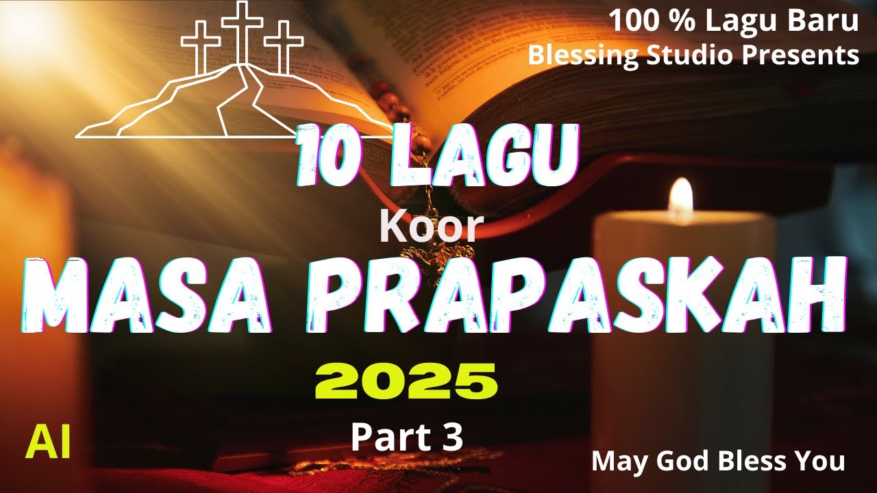 10 Lagu Pilihan Masa Prapaskah ,(Part 3) 2025   Koor