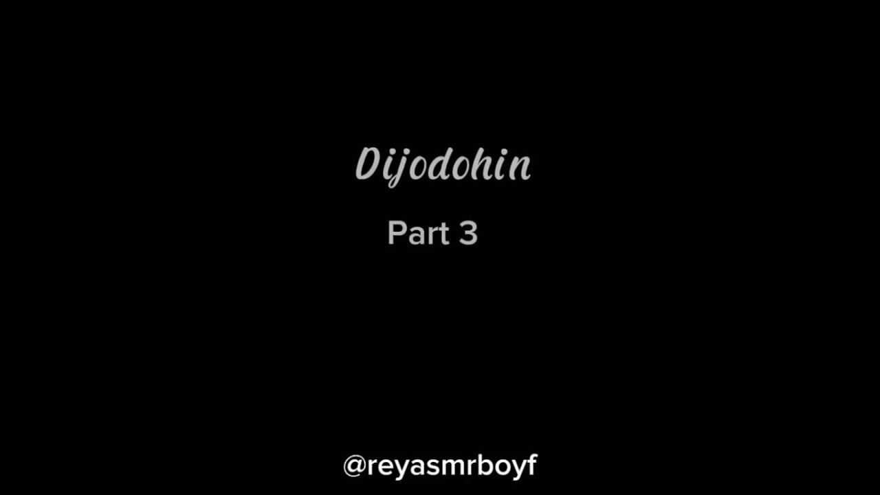 [ASMR BOYRFRIEND] | Dijodohin  | Part 3