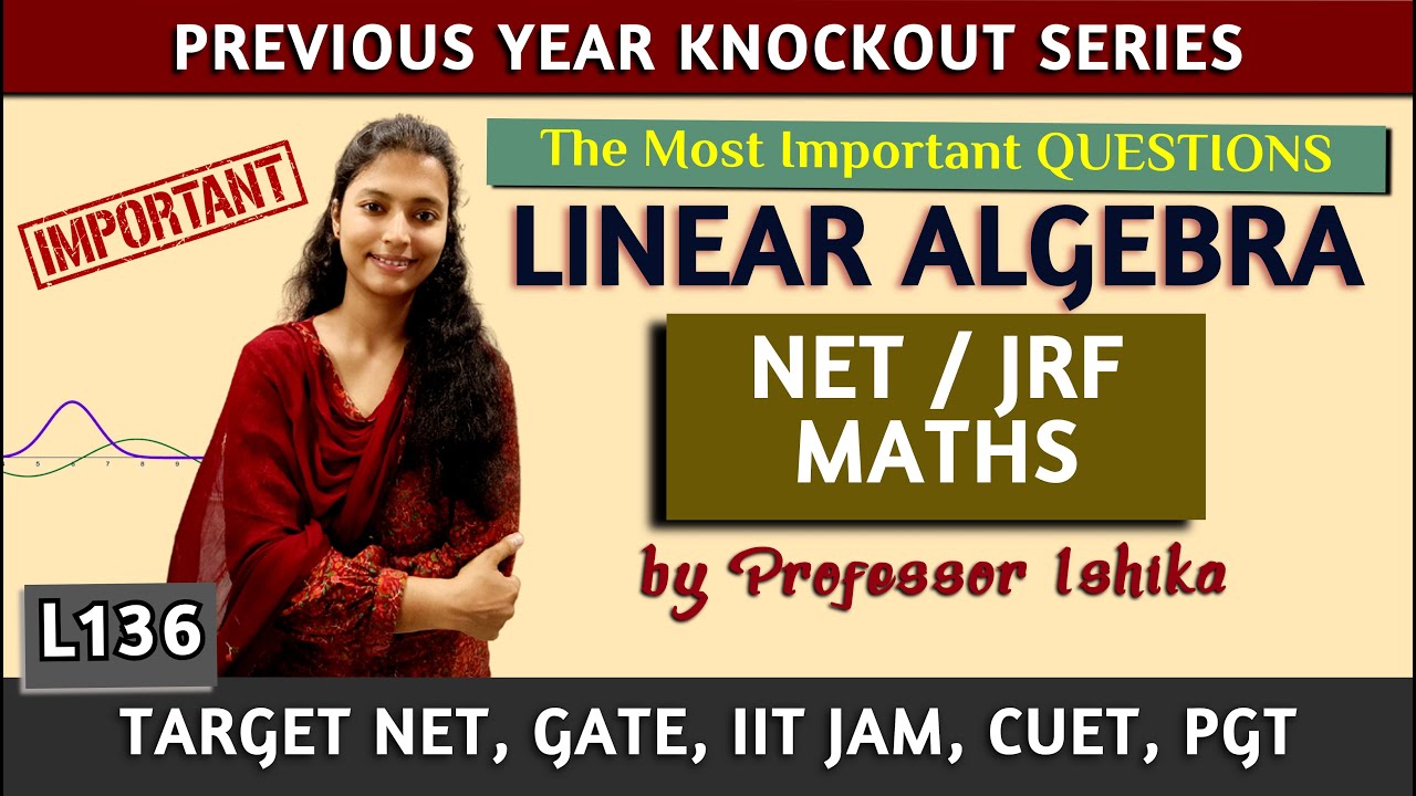 Previous Year Question Knockout Series Linear Algebra in CSIR NET Maths | NET /GATE /JAM /CUET /PGT