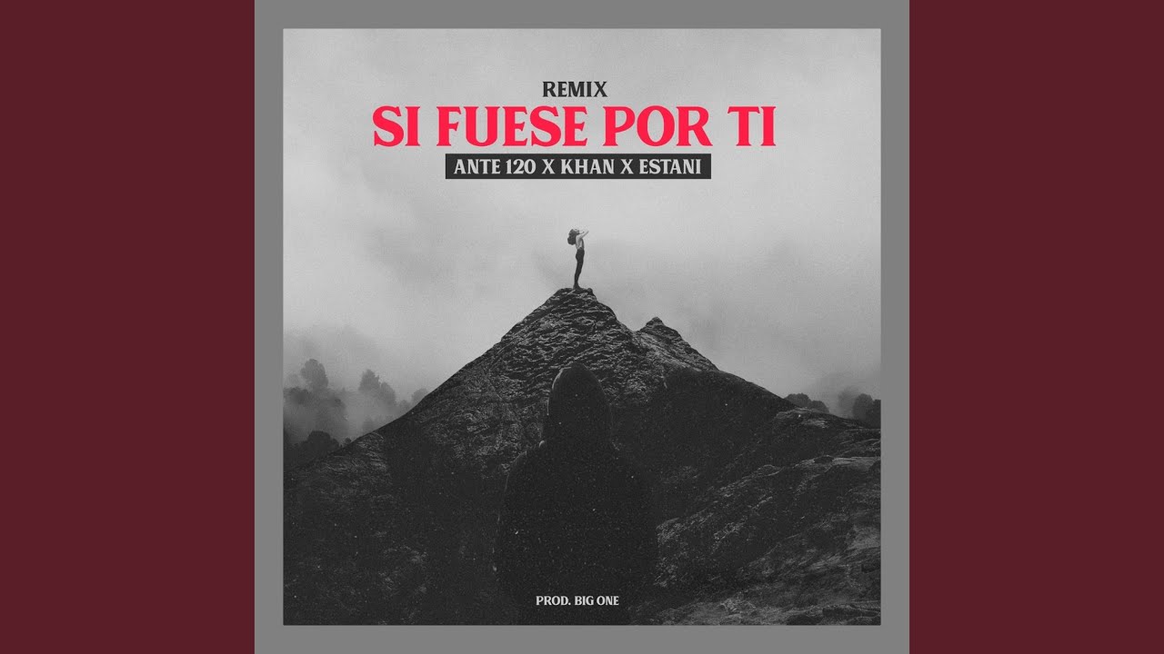 Si Fuese por Ti - Remix