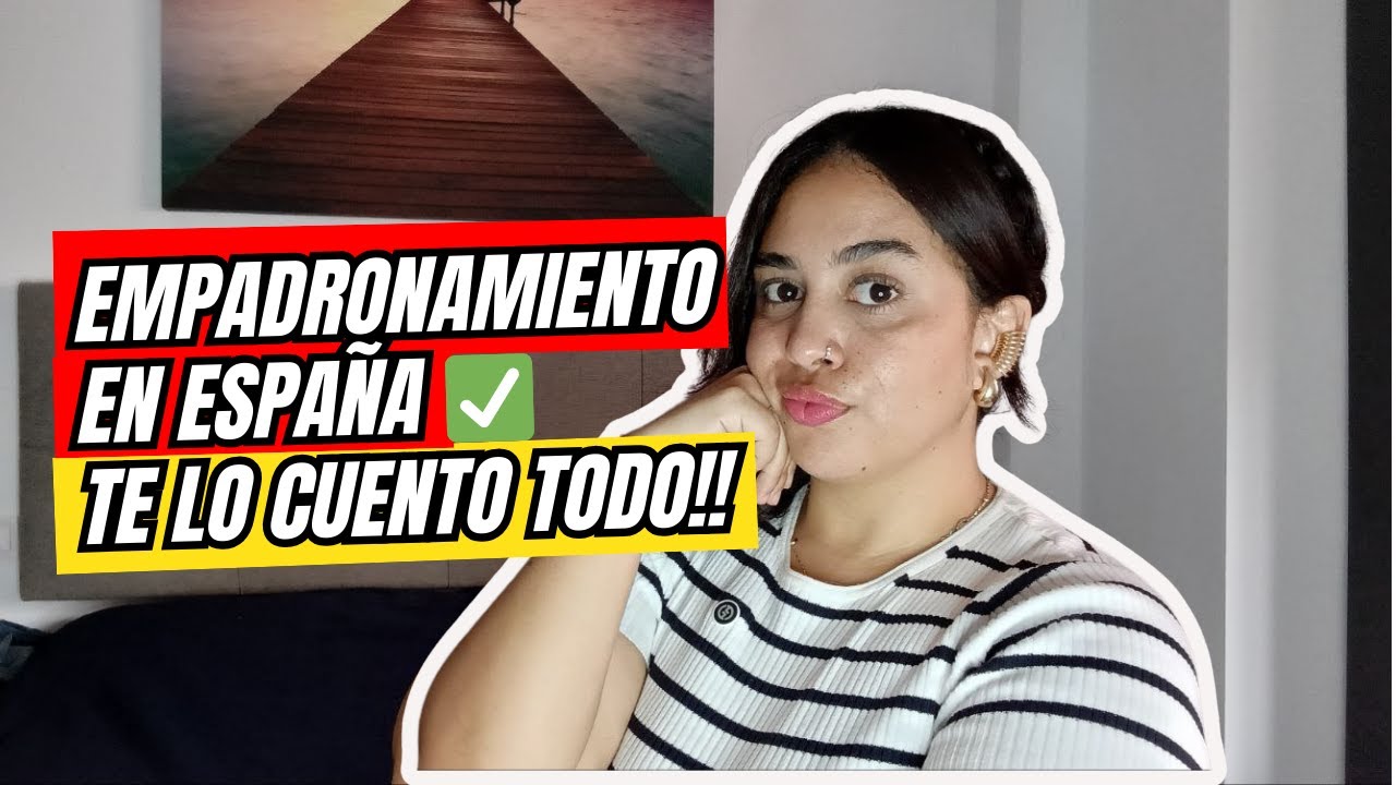 EMPADRONAMIENTO en España 🇪🇸 | Qué es, para qué sirve y cómo hacerlo?