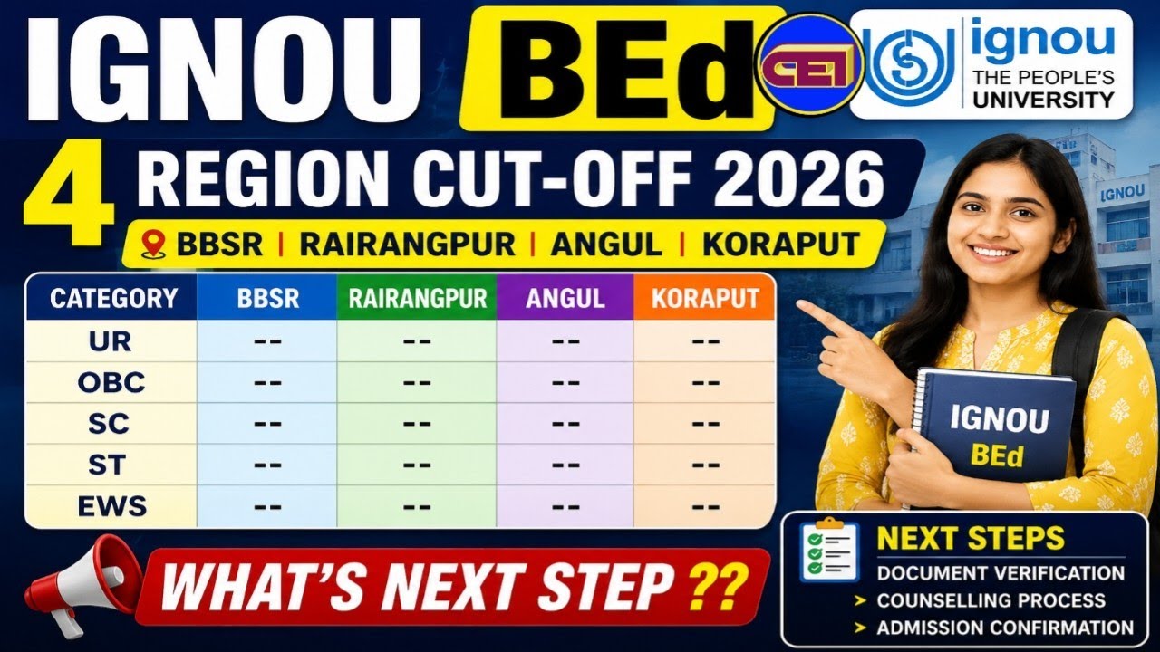IGNOU BEd 4 Region Cut-off 2026 & Merit List 📝 What's Next Steps towards Admission - Councelling 🎓