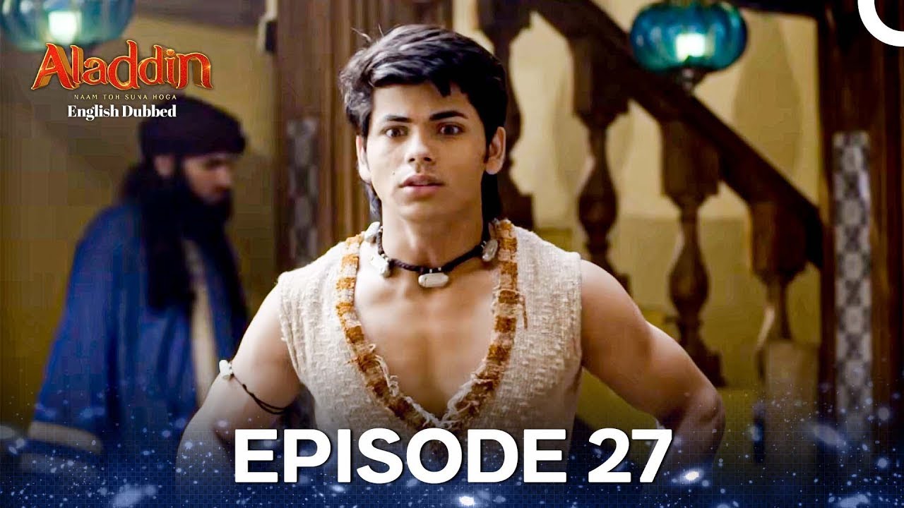 Aladdin Episode 27 (English Dubbed)