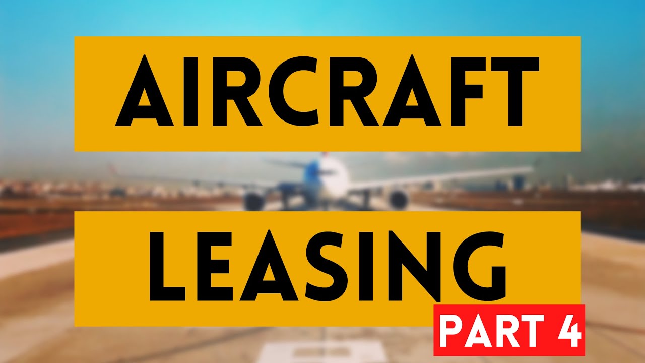 AIRCRAFT LEASING_Part 0 4