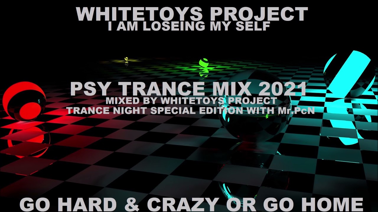 Psy Trance Mix 2021 Mixed By Whitetoys Project