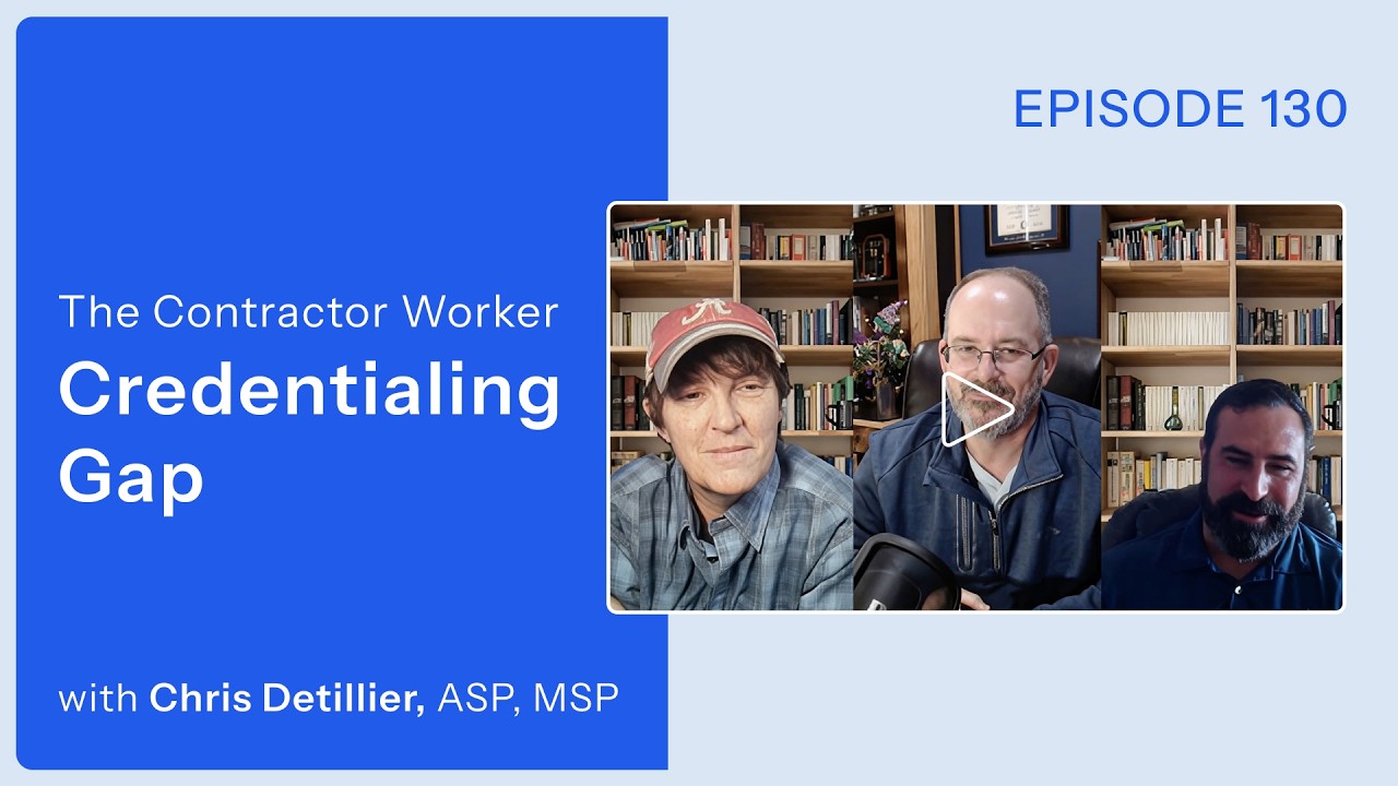 Beyond Pre-Qualification: Contractor Worker Credentialing | Episode 130
