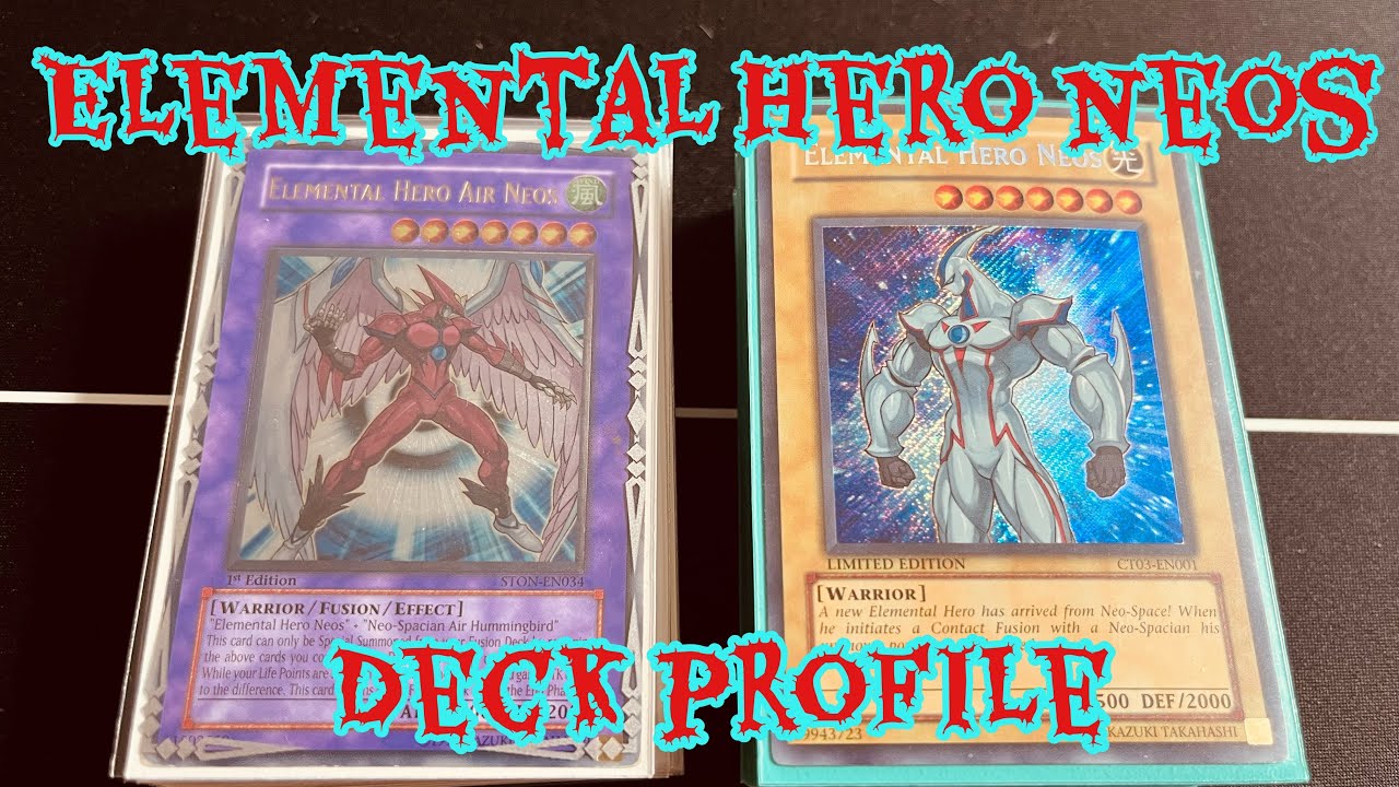 Yugioh Elemental Hero Neos Deck Profile - Ft. Air Neos!