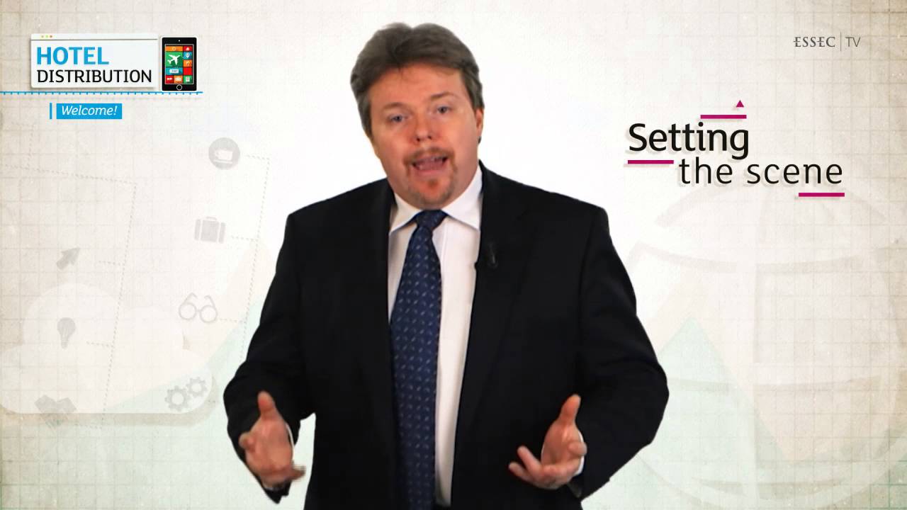 MOOC ESSEC - Fundamentals of Hotel Distribution - Peter O' Connor