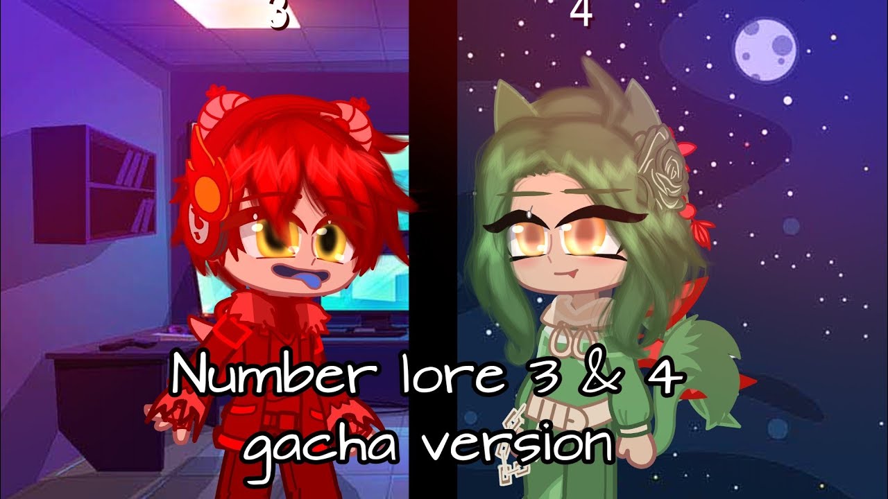 Number lore 3 and 4 in gacha version