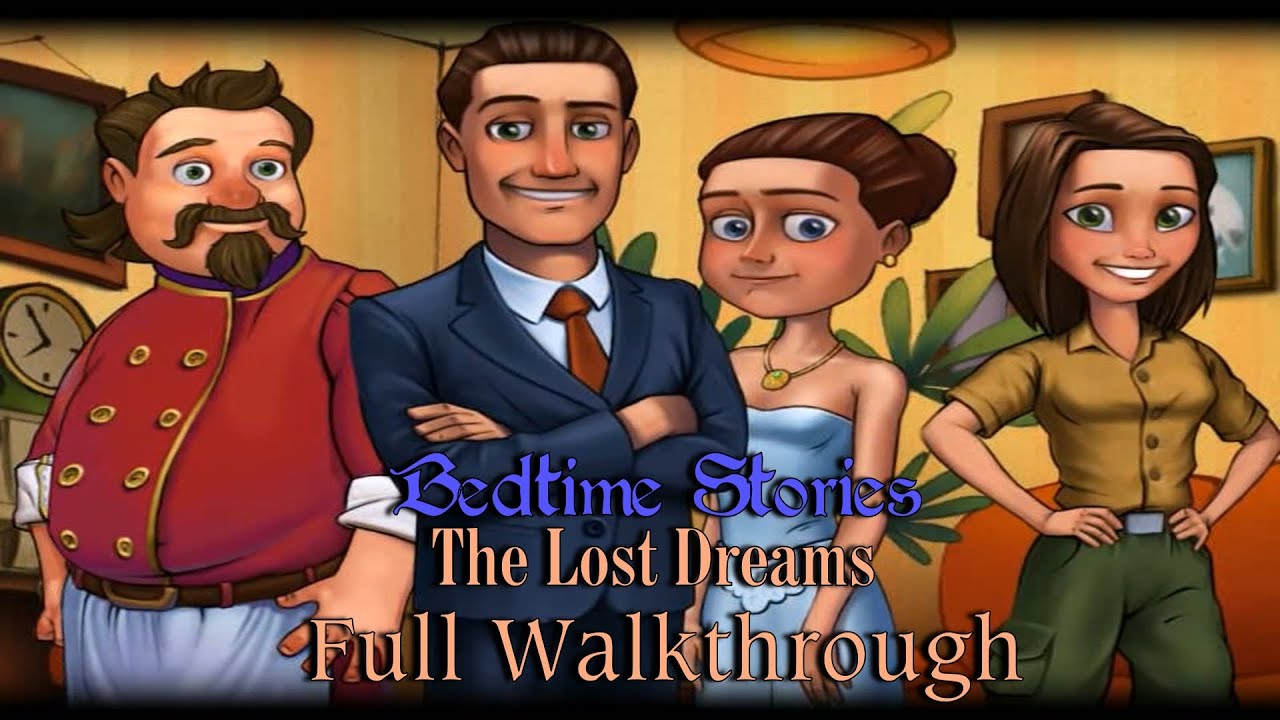 Let's Play - Bedtime Stories - The Lost Dreams - Full Walkthrough