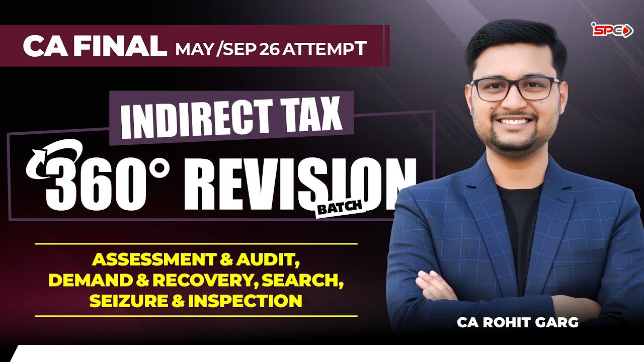 CA FINAL- 360° Revision Series | IDT Complete Theory! May-Sept 26 | SPC