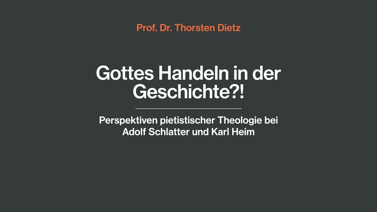Prof. Dr. Thorsten Dietz: Gottes Handeln in der Geschichte
