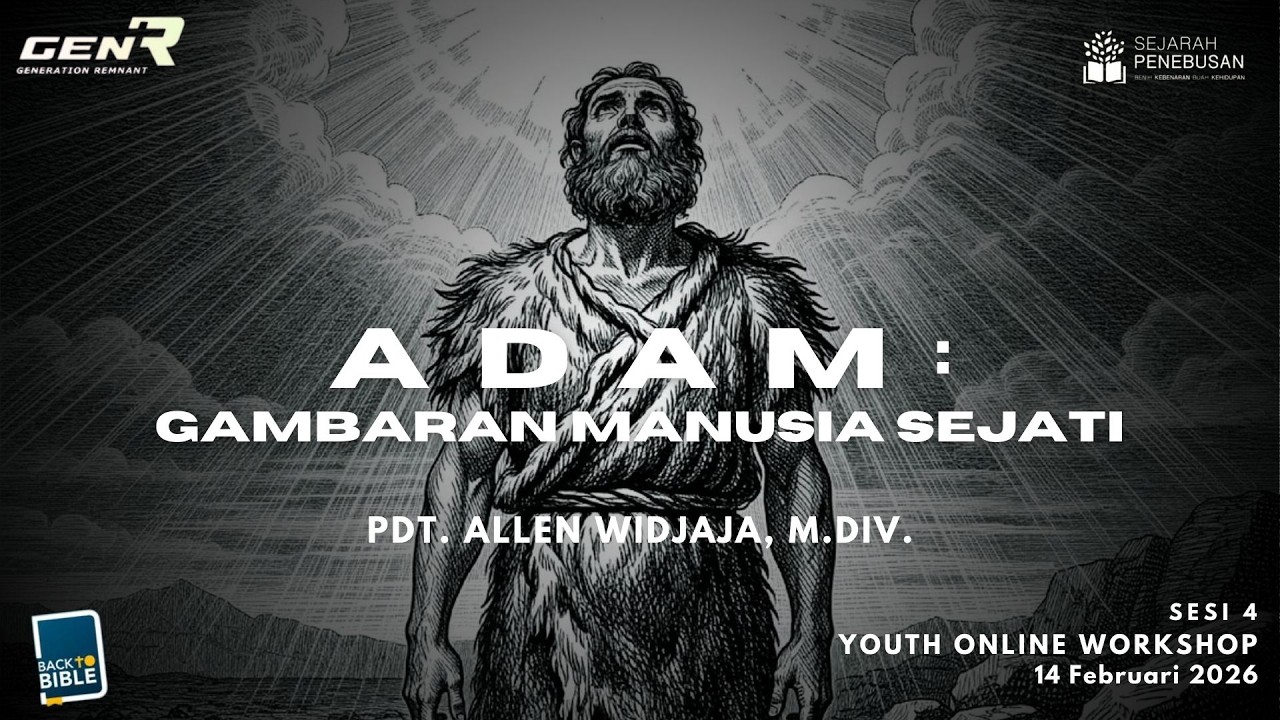 [14.02.2026] ADAM: GAMBARAN MANUSIA SEJATI - PDT. ALLEN WIDJAJA