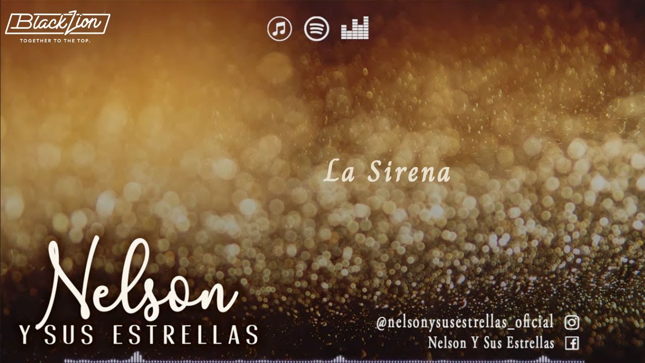 @Nelsonysusestrellas - La Sirena (Video Lyric Oficial)