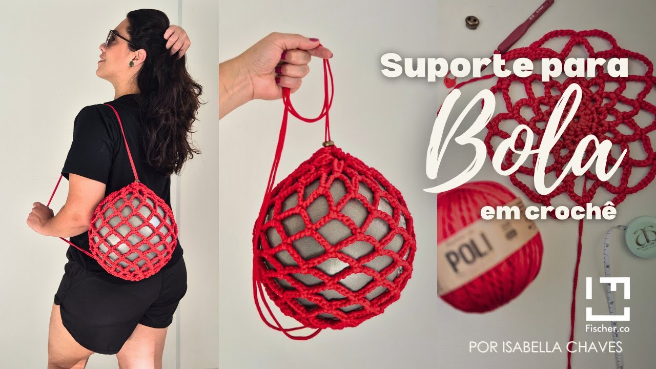 Projeto Suporte para Bola em Crochê | @Isabella Chaaves Professora e Designer em Crochê e @Fischer Fios