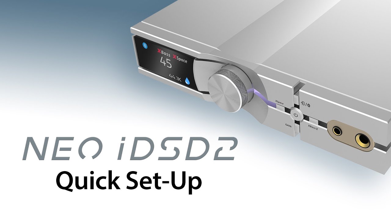 NEO iDSD 2 Quick Set-Up Guide