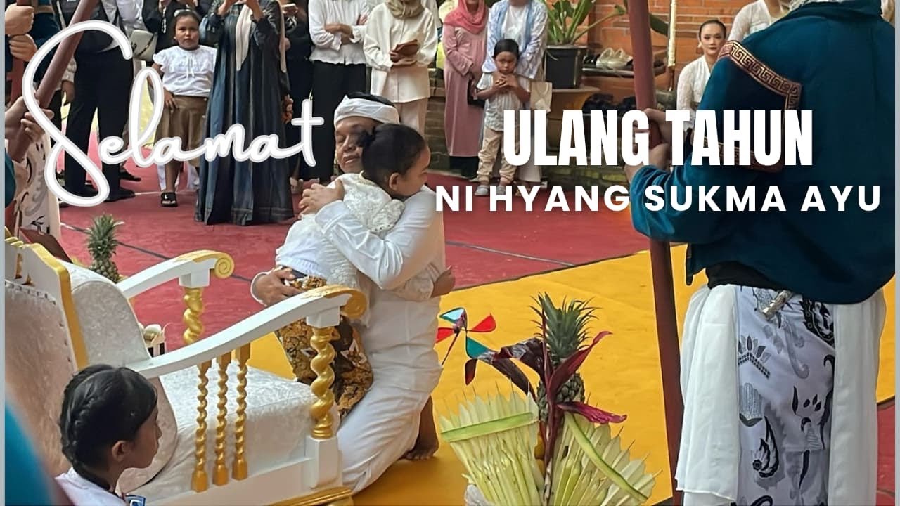 SELAMAT ULANG TAHUN NI HYANG SUKMA AYU I KANG DEDI MULYADI