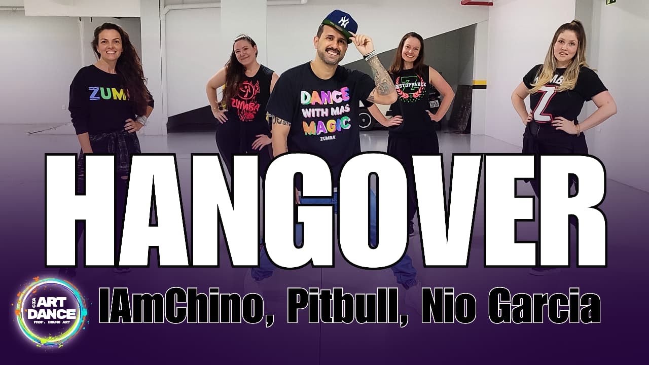 HANGOVER - IAmChino, PitBull, Nio Garcia l Zumba l Coreografia (Cia Art Dance)
