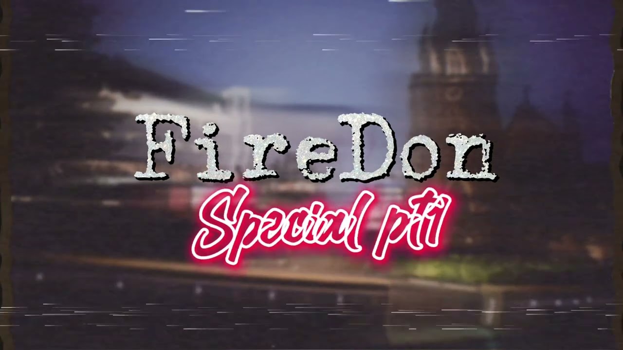 FireDon - Special PART1 [BrumTown Classics]