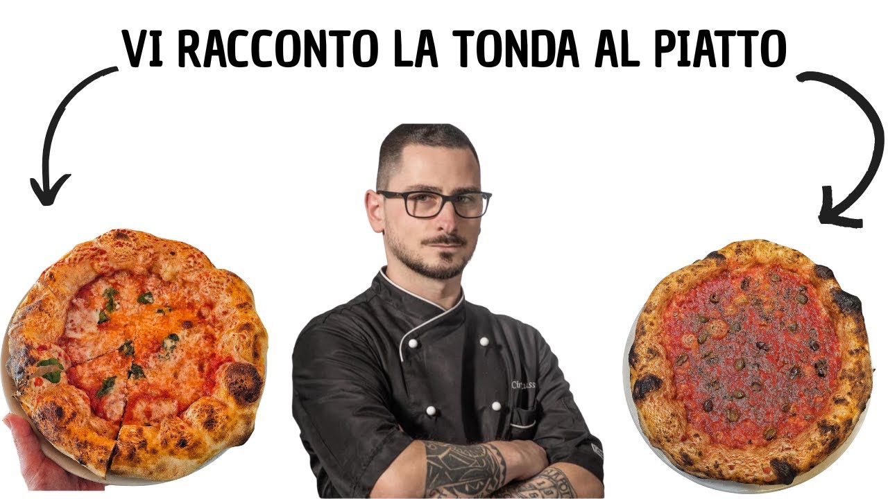 VI SPIEGO LA PIZZA TONDA AL PIATTO - Tutto quello che devi sapere