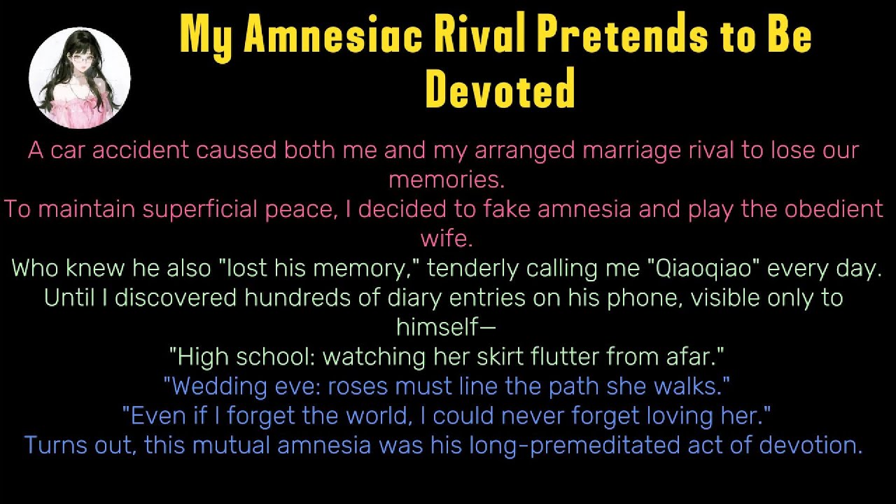 《My Amnesiac Rival Pretends to Be Devoted》