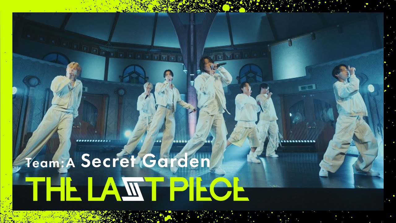 [THE LAST PIECE Vs.Professional Artist] Secret Garden / Team A -Performance Video-