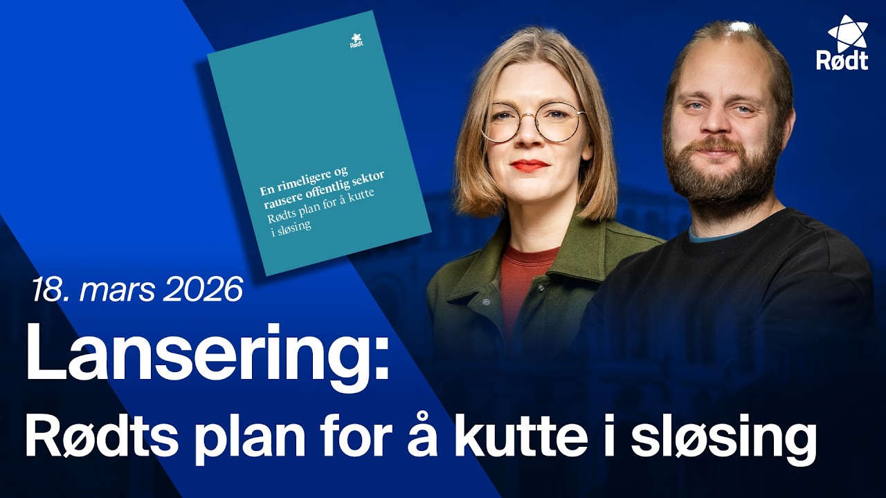 Rødt lanserer plan for å kutte i sløsing