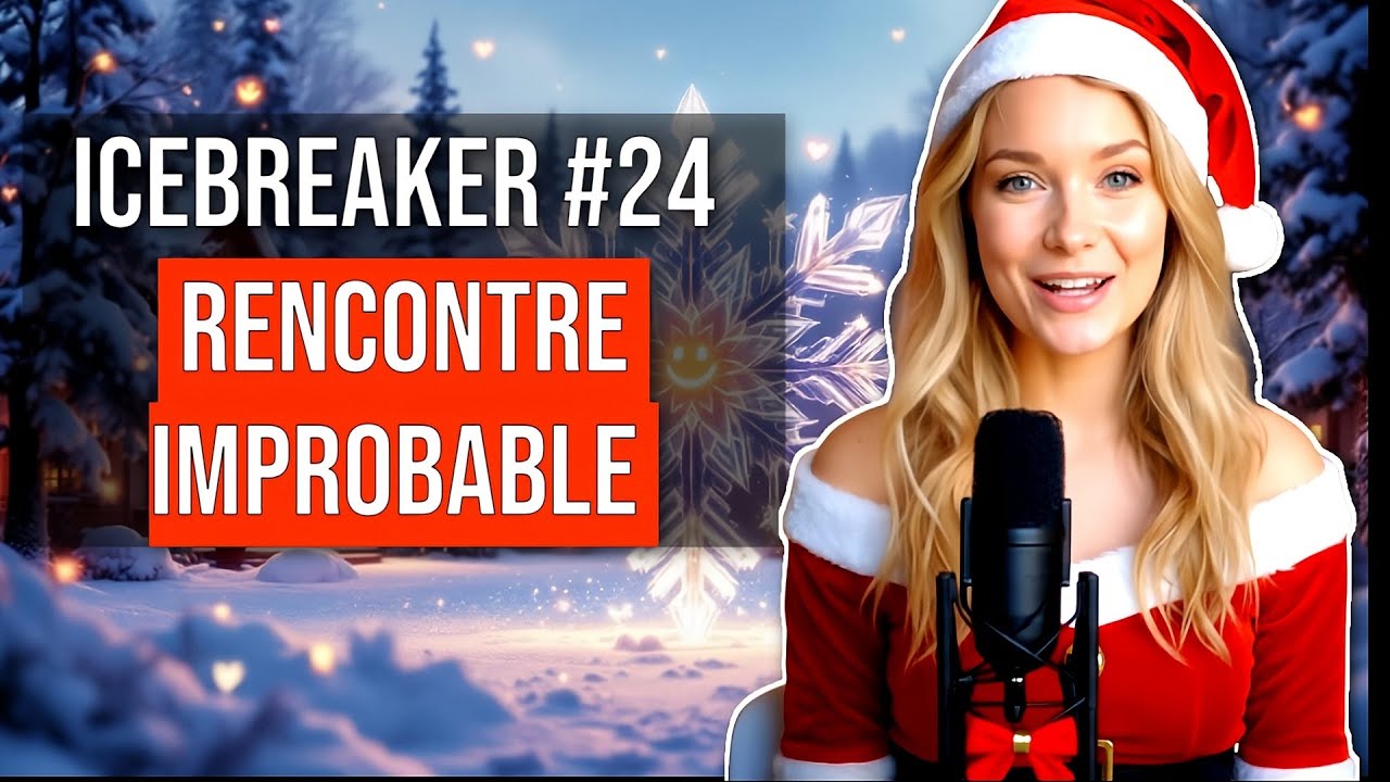 Icebreaker 24 - Rencontre Improbable