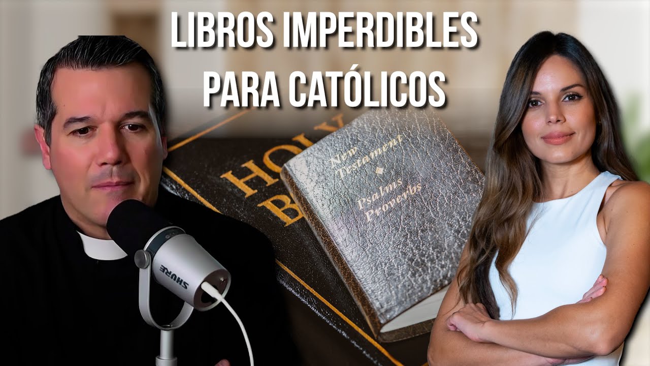 Los libros que todo católico debería leer| P. Javier Olivera Ravasi  -Natasha Cheij