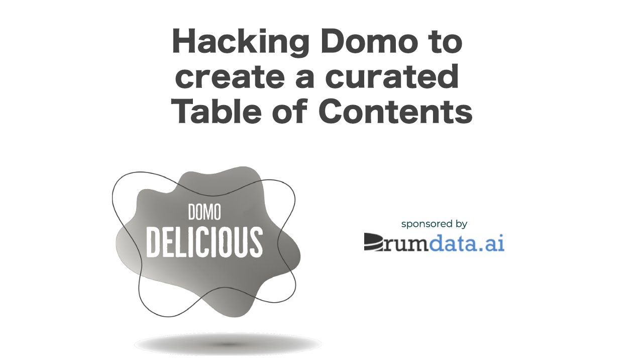 Hacking Domo to create a curated Table of Contents