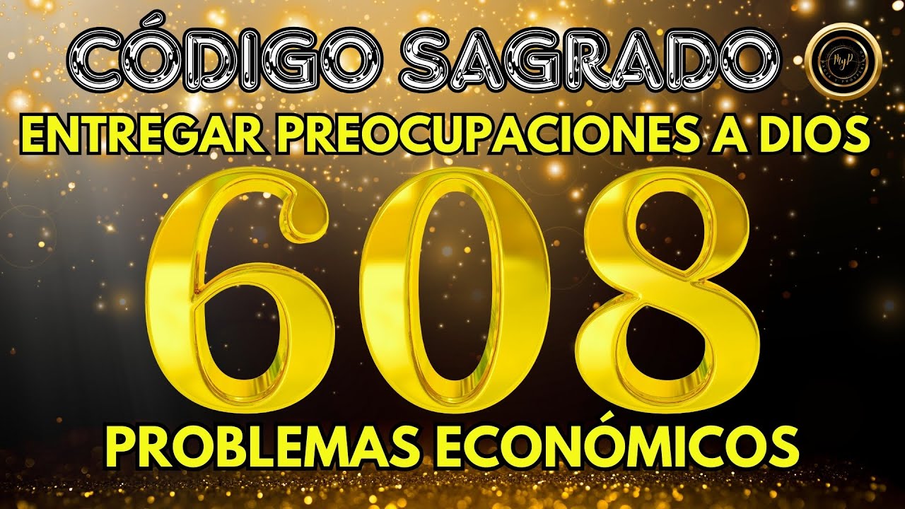 Resolver PROBLEMAS ECONÓMICOS con el Código Sagrado 608 Meditación Guiada