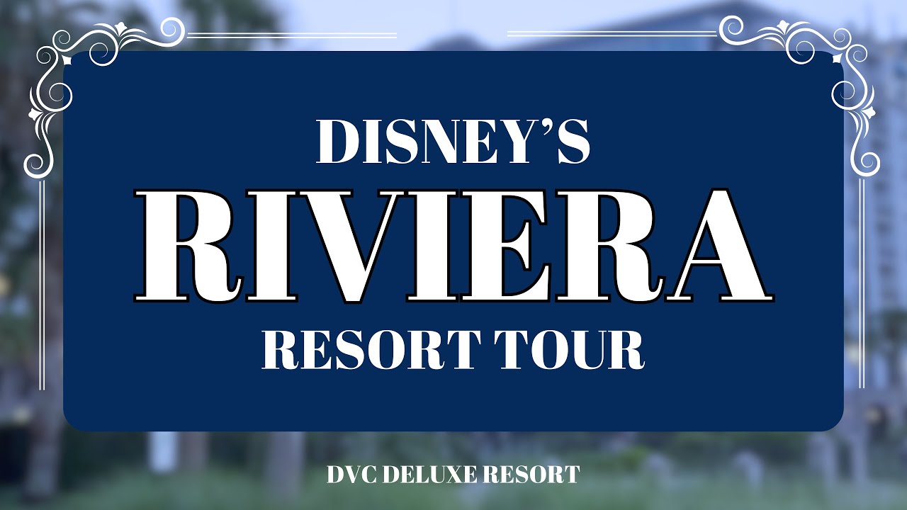 Экскурсия по курорту Disney's Riviera Resort | Полная видеоэкскурсия по роскошному курорту Walt D...