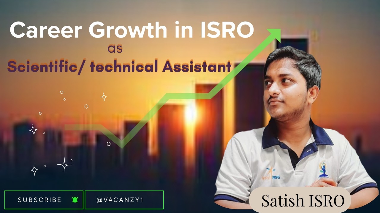🚀  ISRO Career Growth | Technical Assistant & Scientific Assistant | Promotions & Salary 🔥