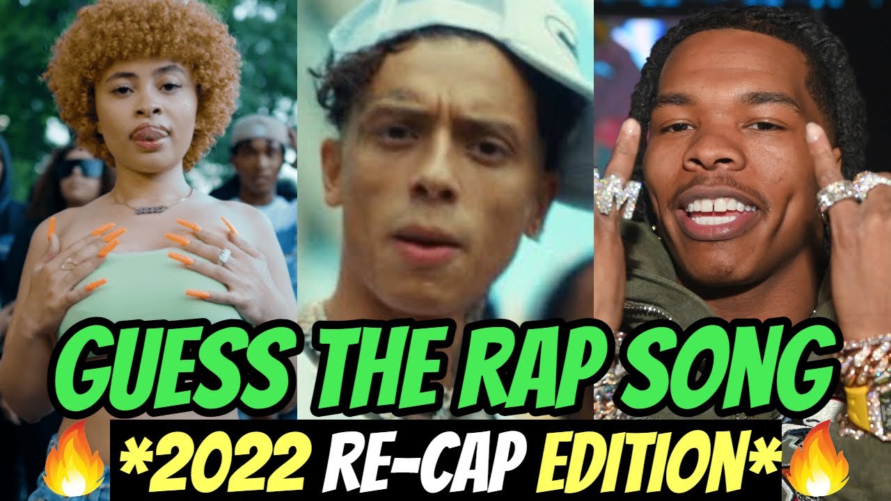 GUESS THE RAP SONG *2022 RECAP EDITION* 🔥
