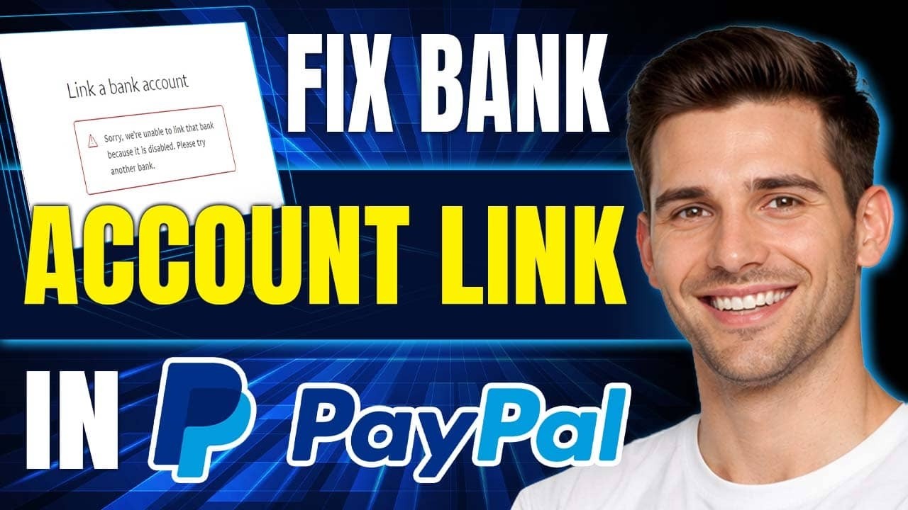 How To Fix Bank Account Link Problem in PayPal (Step-by-Step, 2026)