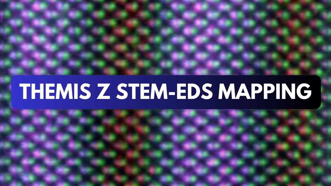 FEI Themis Z S/TEM: STEM-EDS mapping