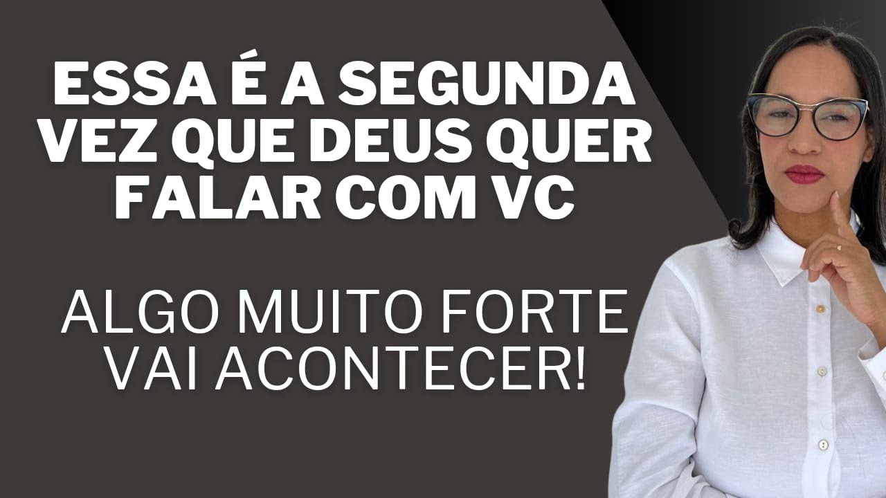 AO VIVO: Essa é a segunda vez que Deus quer falar com vc, algo muito forte vai acontecer.