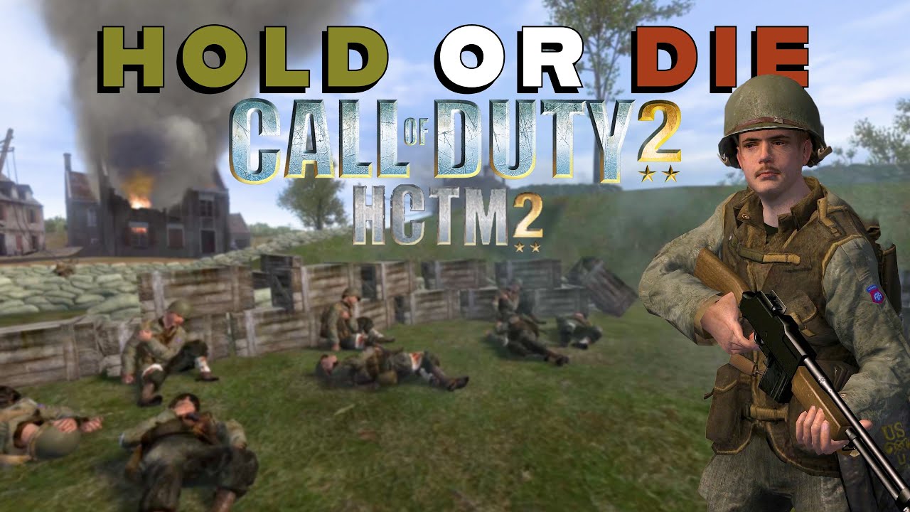 Call of Duty 2:  HOLD or DIE HCTM2 Gameplay VETERAN custom