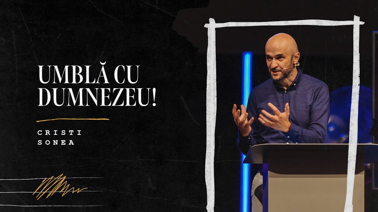 BBSO - 25 Iun 2023 - Umblă cu Dumnezeu - Cristi Sonea