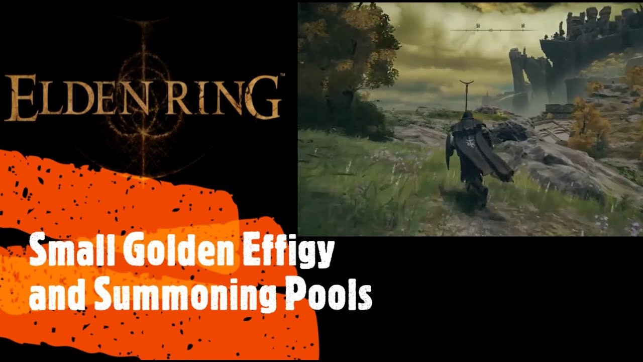 Elden Ring [Small Golden Effigy and Summoning Pools]